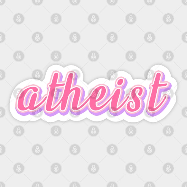 Atheist Sticker by Danielle